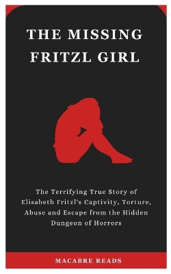 Book cover for The Missing Fritzl Girl