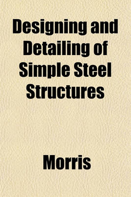 Book cover for Designing and Detailing of Simple Steel Structures