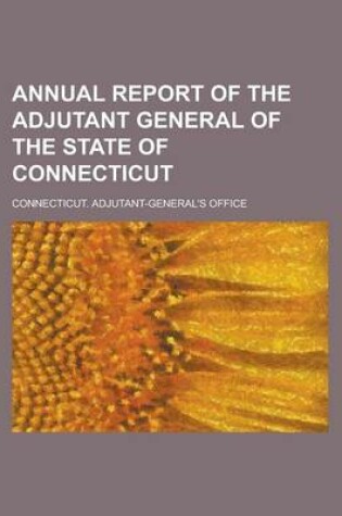 Cover of Annual Report of the Adjutant General of the State of Connecticut