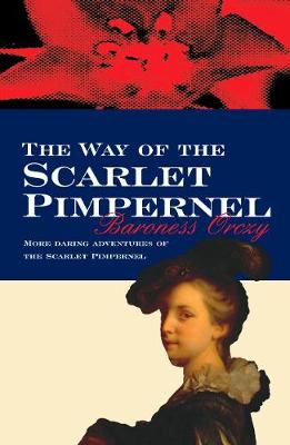 Book cover for The Way Of The Scarlet Pimpernel