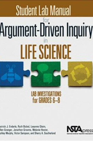 Cover of Student Lab Manual for Argument-Driven Inquiry in Life Science