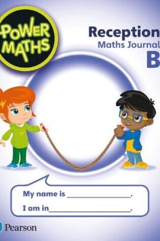 Cover of Power Maths Reception Pupil Journal B