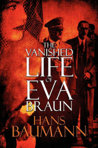 Cover of The Vanished Life of Eva Braun