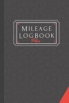 Book cover for Mileage Log Book Plus
