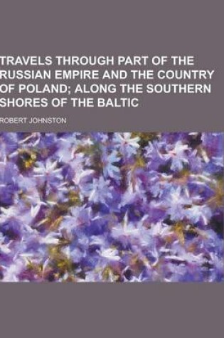 Cover of Travels Through Part of the Russian Empire and the Country of Poland