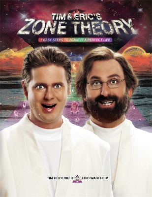 Book cover for Tim and Eric's Zone Theory