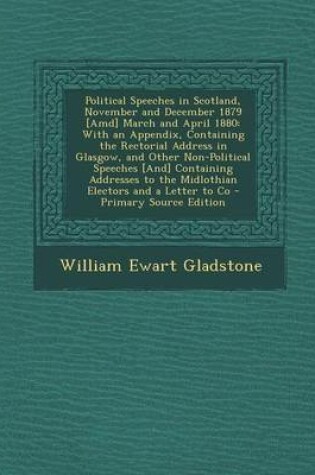 Cover of Political Speeches in Scotland, November and December 1879 [Amd] March and April 1880