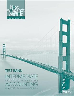 Book cover for Test Bank Volume 1 T/A Intermediate Accounting, Fifteenth Edition