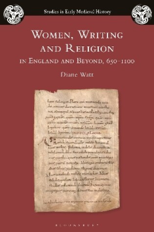 Cover of Women, Writing and Religion in England and Beyond, 650-1100