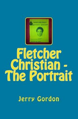 Cover of Fletcher Christian - The Portrait