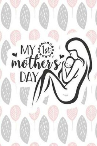 Cover of My 1st Mother's Day