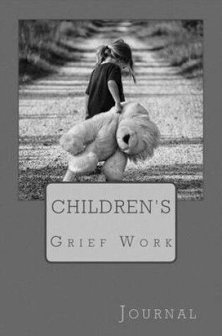 Cover of Children's Grief Work Journal