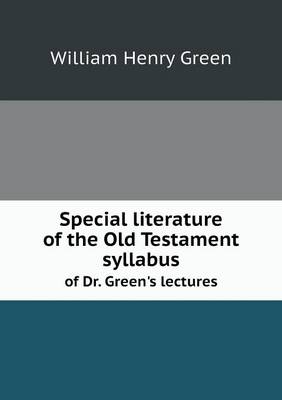 Book cover for Special literature of the Old Testament syllabus of Dr. Green's lectures