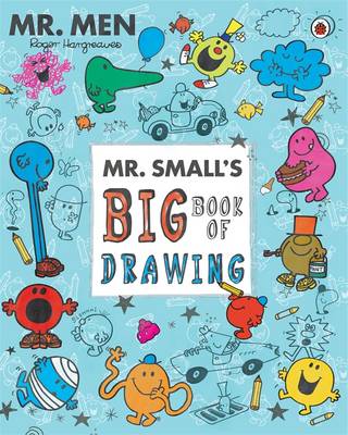 Book cover for Mr Men and Little Miss: Mr Small's Big Book of Drawing
