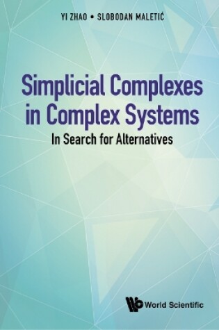 Cover of Simplicial Complexes In Complex Systems: In Search For Alternatives