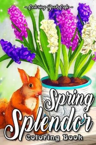 Cover of Spring Splendor Coloring Book