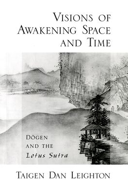 Book cover for Vision of Awakening Space and Time Dogen and the Lotus Sutra
