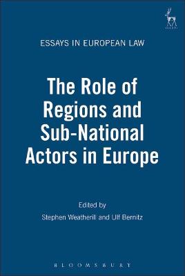Cover of The Role of Regions and Sub-National Actors in Europe
