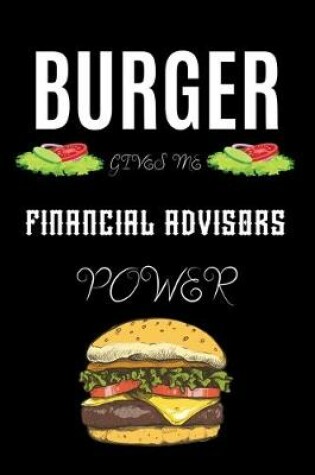 Cover of Burger Gives Me Financial Advisors Power
