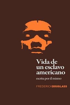 Book cover for Vida de un Esclavo Americano (Spanish Edition)