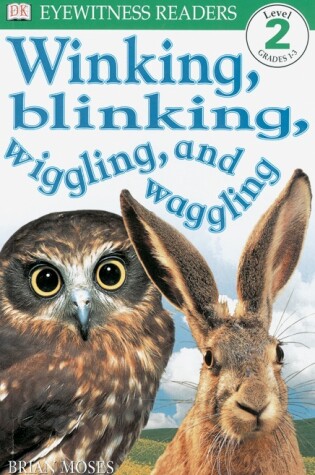 Cover of DK Readers L2: Winking, Blinking, Wiggling & Waggling