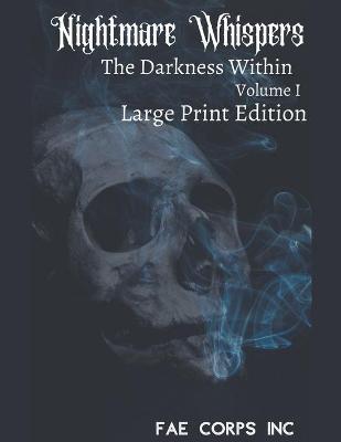 Book cover for Nightmare Whispers The Darkness Within (Large Print Edition)