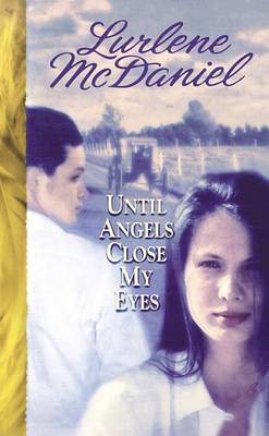 Book cover for Until Angels Close My Eyes