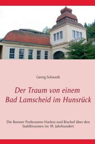 Cover of Der Traum von einem Bad Lamscheid im Hunsrück