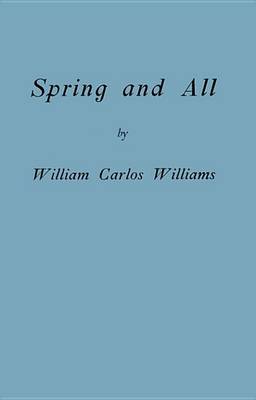 Book cover for Spring and All (Facsimile Edition)