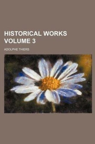 Cover of Historical Works Volume 3
