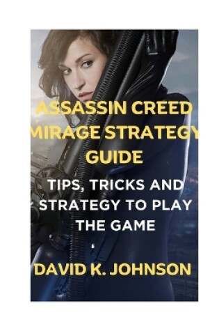 Cover of Assassin Creed mirage strategy guide