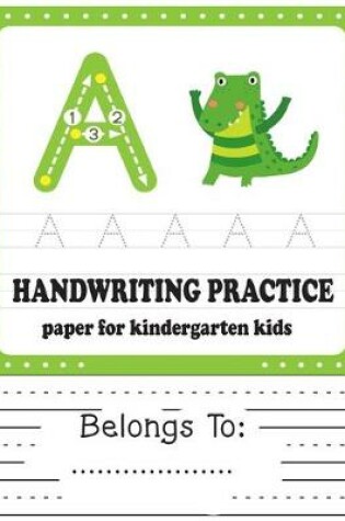 Cover of Kindergarten Handwriting Practice Paper for Kids