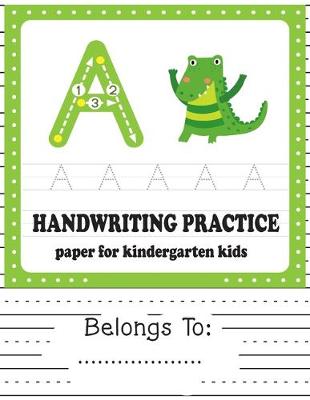 Book cover for Kindergarten Handwriting Practice Paper for Kids