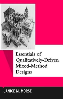 Cover of Essentials of Qualitatively-Driven Mixed-Method Designs