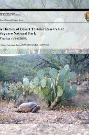 Cover of A History of Desert Tortoise Research at Saguaro National Park