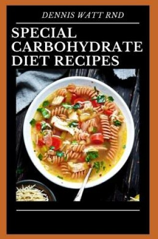 Cover of Special Carbohydrates Diet Recipes