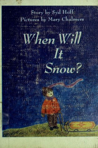 Cover of When Will It Snow?