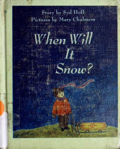 Book cover for When Will It Snow?