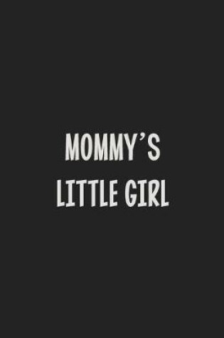 Cover of Mommy's Little Girl