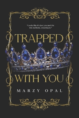 Book cover for Trapped With You - Special Edition