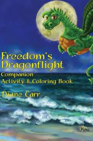 Cover of Freedom's Dragonflight Activity & Coloring Book