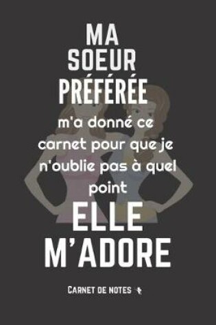 Cover of Ma Soeur Préférée M'Adore