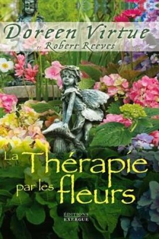 Cover of La Therapie Par Les Fleurs