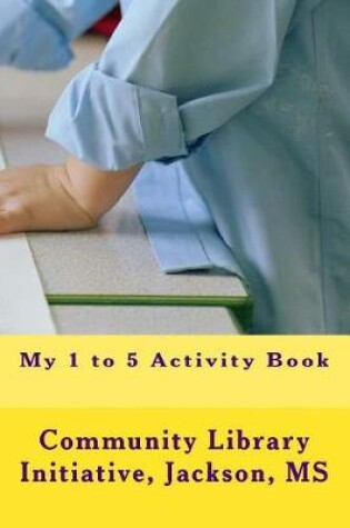 Cover of My 1 to 5 Activity Book