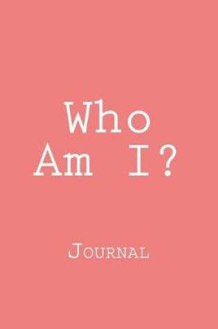 Cover of Who Am I?