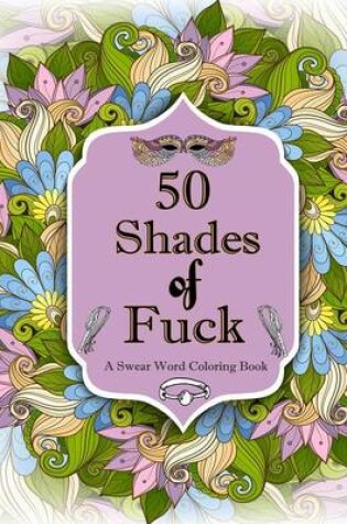 Cover of 50 Shades of F*ck
