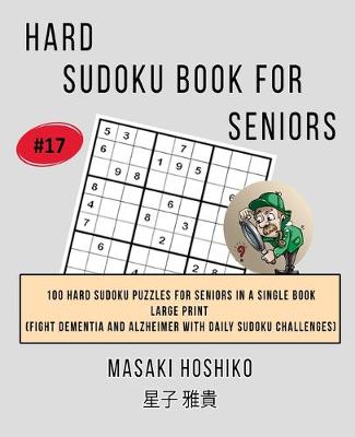 Book cover for Hard Sudoku Book For Seniors # 17