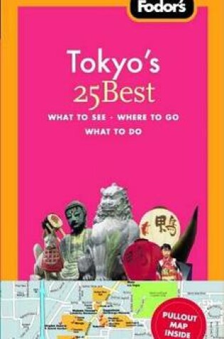 Cover of Fodor's Tokyo's 25 Best