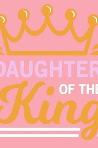 Cover of Daughter of the King