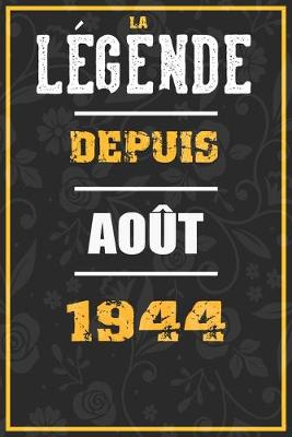 Book cover for La Legende Depuis AOUT 1944